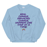 Real Change, Enduring Change Unisex Sweatshirt